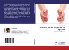 Buchcover von A Model Based Approach to Apraxia