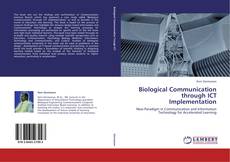 Portada del libro de Biological Communication through ICT Implementation