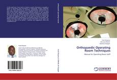 Couverture de Orthopaedic Operating Room Techniques