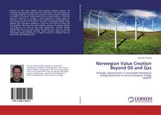 Bookcover of Norwegian Value Creation Beyond Oil and Gas