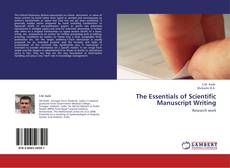 Couverture de The Essentials of Scientific Manuscript Writing
