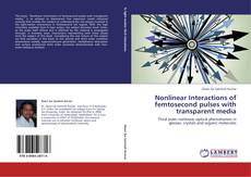 Portada del libro de Nonlinear Interactions of femtosecond pulses with transparent media