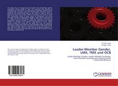 Bookcover of Leader-Member Gender, LMX, TMX and OCB