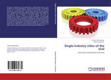 Bookcover of Single-industry cities of the Ural