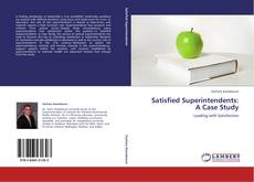 Buchcover von Satisfied Superintendents:  A Case Study