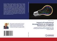 Capa do livro de Impact of Institutional Arrangements on Intraparty Democracy in Malawi 