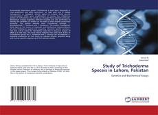 Bookcover of Study of Trichoderma Speceis in Lahore, Pakistan