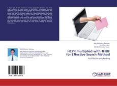 HCPR multiplied with TFIDF for Effective Search Method kitap kapağı
