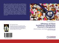 Buchcover von Efficiency of Glaxo Smithkline’s Distribution Channel in Bangladesh