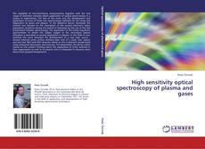 Bookcover of High sensitivity optical spectroscopy of plasma and gases