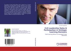 CLO Leadership Styles & Participation in Strategic Learning Decisions kitap kapağı