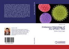 Cretaceous Palynology of the GPTSW-7 Well的封面