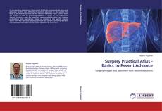 Portada del libro de Surgery Practical Atlas - Basics to Recent Advance