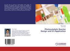Photocatalytic Reactor Design and It's Application kitap kapağı