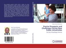 Portada del libro de Precise Prospects and Challenges Facing New Public Universities
