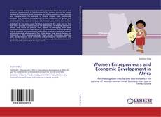 Bookcover of Women Entrepreneurs and Economic Development in Africa