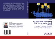 Butanol-Diesel Blend Used in a Conventional Diesel Engine kitap kapağı