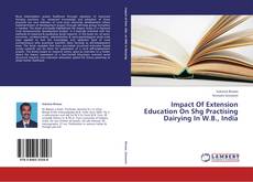 Impact Of Extension Education On Shg Practising Dairying In W.B., India kitap kapağı