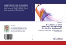 Couverture de Development of an Uncertainty Methodology for Nuclear Applications