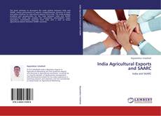 India Agricultural Exports and SAARC kitap kapağı