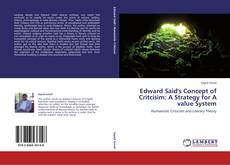 Обложка Edward Said's Concept of Critcisim: A Strategy for A value System