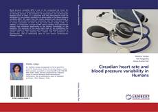Capa do livro de Circadian heart rate and blood pressure variability in Humans 