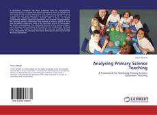 Analysing Primary Science Teaching kitap kapağı