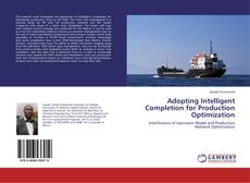 Buchcover von Adopting Intelligent Completion for Production Optimization
