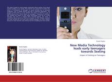Buchcover von New Media Technology leads early teenagers towards Sexting