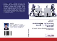 Clustering And Optimization Models for Commercial Decisions kitap kapağı
