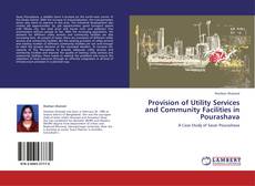 Bookcover of Provision of Utility Services and Community Facilities in Pourashava