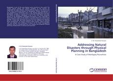 Buchcover von Addressing Natural Disasters through Physical Planning in Bangladesh