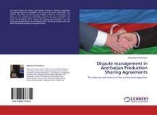 Buchcover von Dispute management in Azerbaijan Production Sharing Agreements