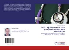 Capa do livro de Vital Capacity versus Tidal Volume Induction with Sevoflurane 