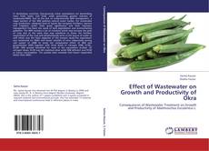 Bookcover of Effect of Wastewater on Growth and Productivity of Okra