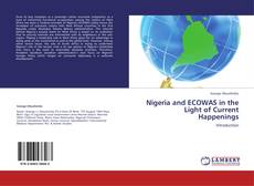 Bookcover of Nigeria and ECOWAS in the Light of Current Happenings