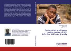 Couverture de Factors that predispose young people to HIV infection in Kenya Schools