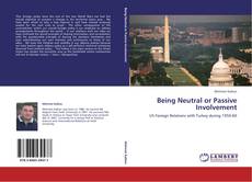 Buchcover von Being Neutral or Passive Involvement