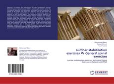 Bookcover of Lumbar stabilization exercises Vs General spinal exercises