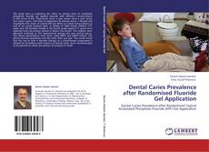 Capa do livro de Dental Caries Prevalence after Randomised Fluoride Gel Application 