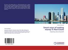 Couverture de Smart ways of making money in Real Estate
