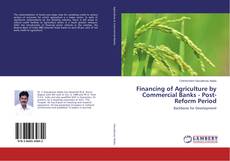 Buchcover von Financing of Agriculture by Commercial Banks - Post-Reform Period