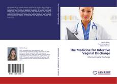 Buchcover von The Medicine for Infective Vaginal Discharge