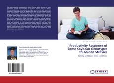 Capa do livro de Productivity Response of Some Soybean Genotypes to Abiotic Stresses 