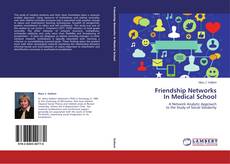 Friendship Networks  In Medical School kitap kapağı