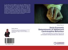 Portada del libro de Socio-Economic Determinants of Adolescent Contraceptive Behaviour