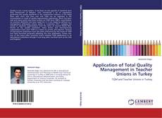 Couverture de Application of Total Quality Management in Teacher Unions in Turkey