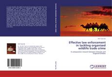 Capa do livro de Effective law enforcement in tackling organised wildlife trade crime 