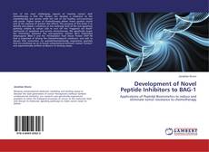 Bookcover of Development of Novel Peptide Inhibitors to BAG-1