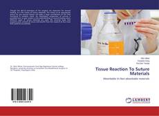 Bookcover of Tissue Reaction To Suture Materials